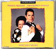 Freddie Mercury & Montserrat Caballe - How Can I Go On